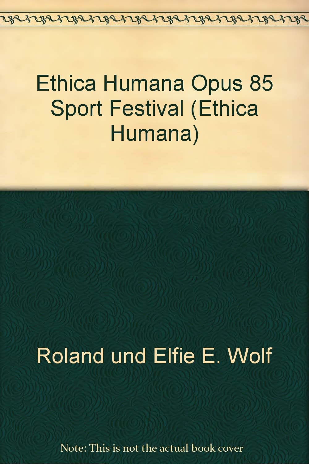 Ethica Humana Opus 85 Sport Festival (Ethica Humana) Books