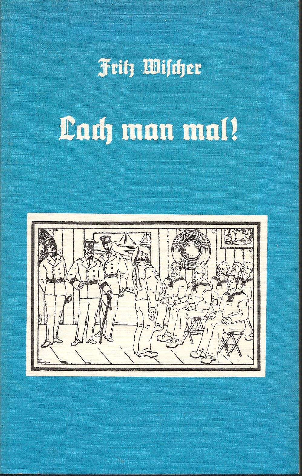 Lach man mal: Hein Lammers un de "Kaiserliche Werft". Peterdörper Strandgeschichten Books