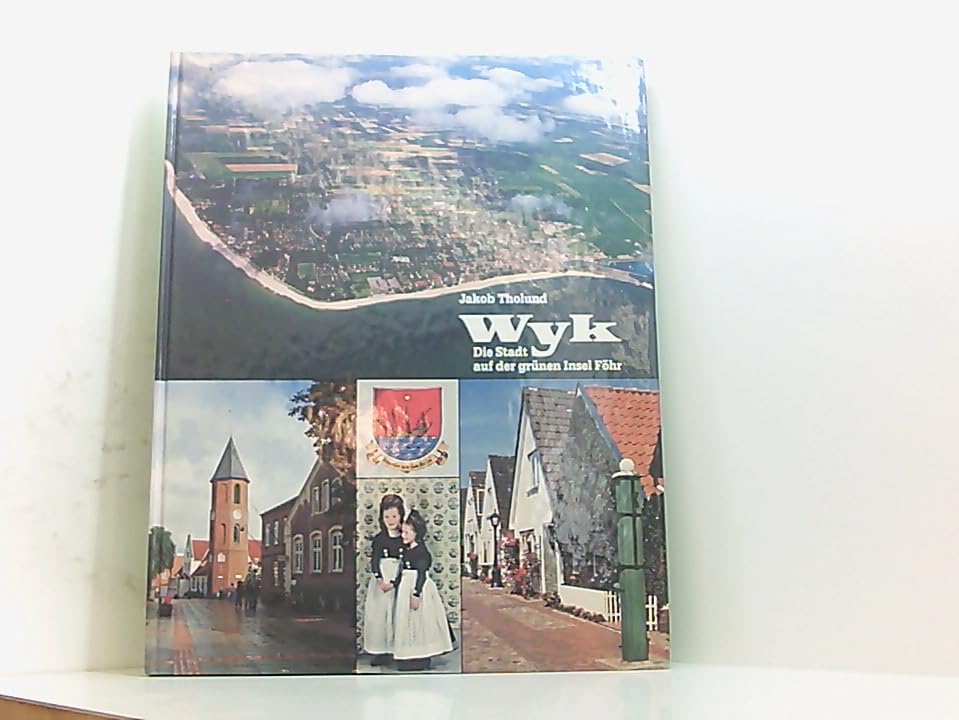Wyk. Die Stadt auf der grünen Insel Föhr Travel