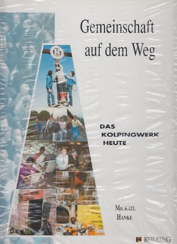 Gemeinschaft auf dem Weg: Das Kolpingwerk heute Film, Art & Culture