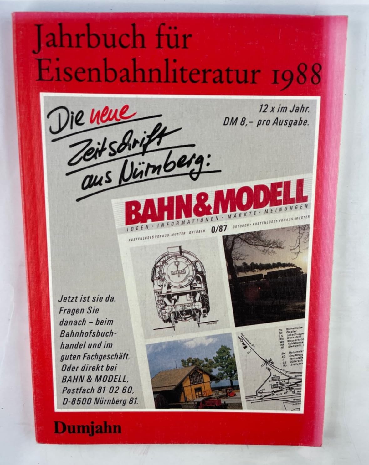 Jahrbuch für Eisenbahnliteratur 1988: Ein kritischer Wegweiser zu lieferbaren, angezeigten und empfehlenswerten Büchern "rund um die Eisenbahn" (Dokumente zur Eisenbahngeschichte) Reference Books