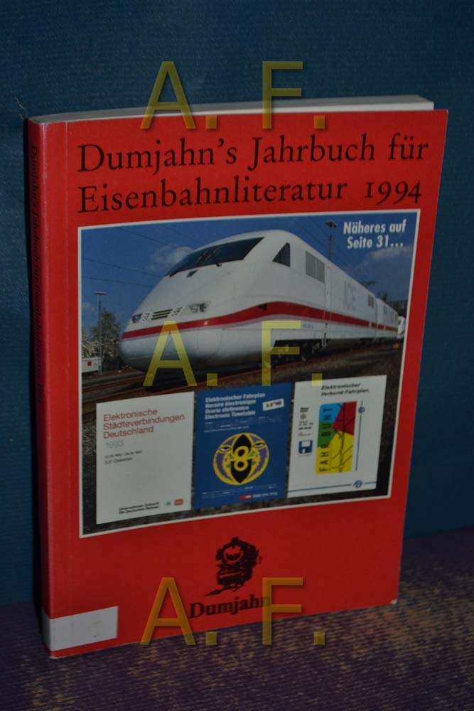 Dumjahn's Jahrbuch für Eisenbahnliteratur 1994: Ein kritischer Wegweiser zu lieferbaren, angezeigten und empfehlenswerten Büchern "rund um die Eisenbahn" (Dokumente zur Eisenbahngeschichte) Leisure, Home & Garden