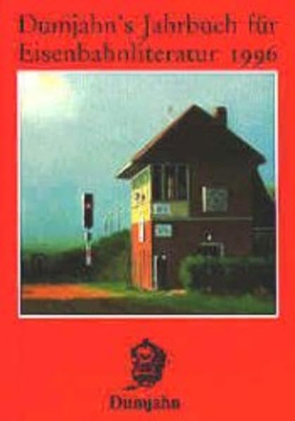 Dumjahn's Jahrbuch für Eisenbahnliteratur 1996: Ein kritischer Wegweiser zu lieferbaren, angezeigten und empfehlenswerten Büchern "rund um die Eisenbahn" (Dokumente zur Eisenbahngeschichte) Leisure, Home & Garden