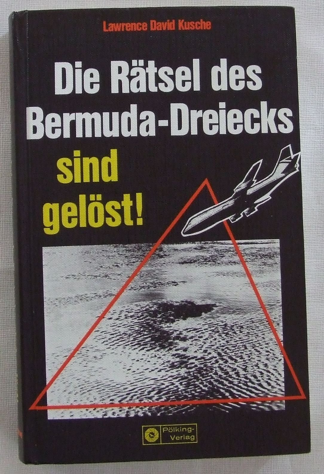 Die Rätsel des Bermuda- Dreiecks sind gelöst Business & Technology