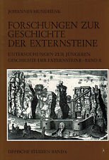 Untersuchungen zur jüngeren Geschichte der Externsteine (Band II der "Forschungen zur Geschichte der Externsteine in vier Bänden"). Books