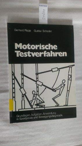 Motorische Testverfahren: Grundlagen, Aufgaben, Anwendung in Sportpraxis und Bewegungsdiagnostik Psychology
