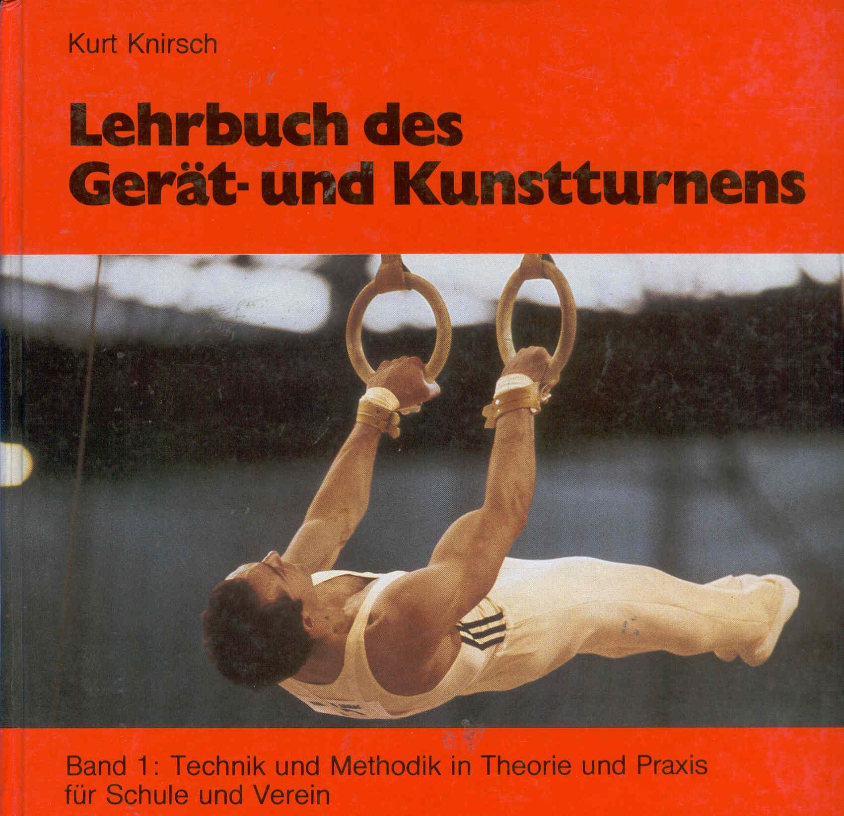 Lehrbuch des Gerät- und Kunstturnens.Bd.2: Technik und Methodik Theorie und Praxis in Schule und Verein Leisure & Fun