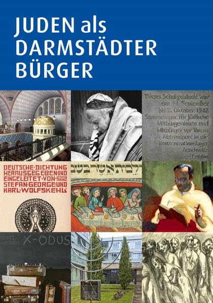 Juden als Darmstädter Bürger (Schriften der Kommission für die Geschichte der Juden in Hessen) Natural Sciences