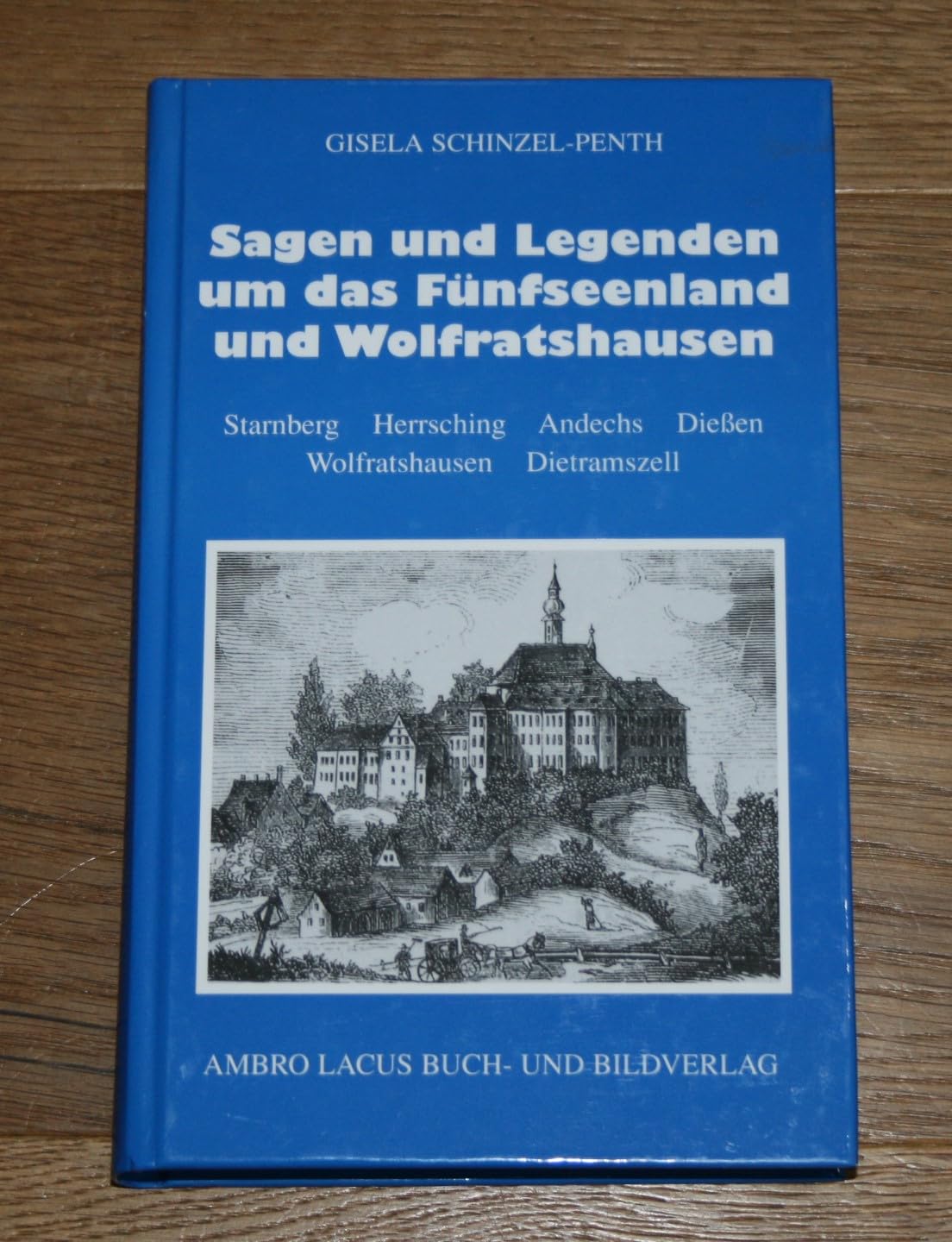 Sagen und Legenden um das Fünfseenland Fairy Tales & Legends