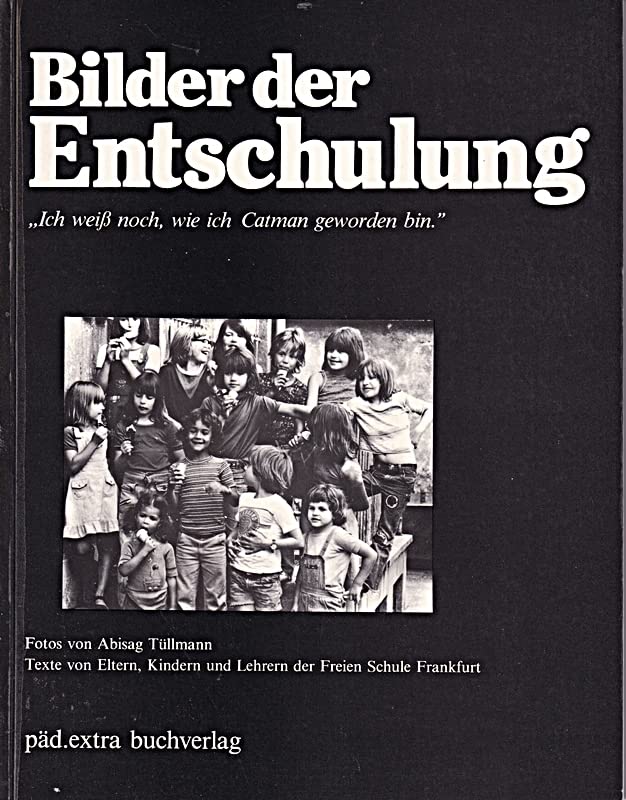 Bilder der Entschulung. Ich weiß noch, wie ich Catman geworden bin Books
