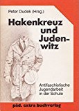 Hakenkreuz und Judenwitz. Antifaschistische Jugendarbeit in der Schule Books
