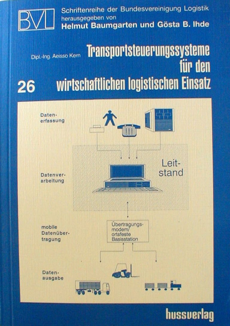 Transportsteuerungssysteme: Konzeption, Realisierung und Systembeurteilung für den wirtschaftlichen logistischen Einsatz Law