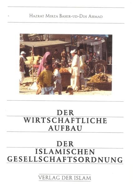 Der wirtschaftliche Aufbau der islamischen Gesellschaftsordnung Religion & Esotericism
