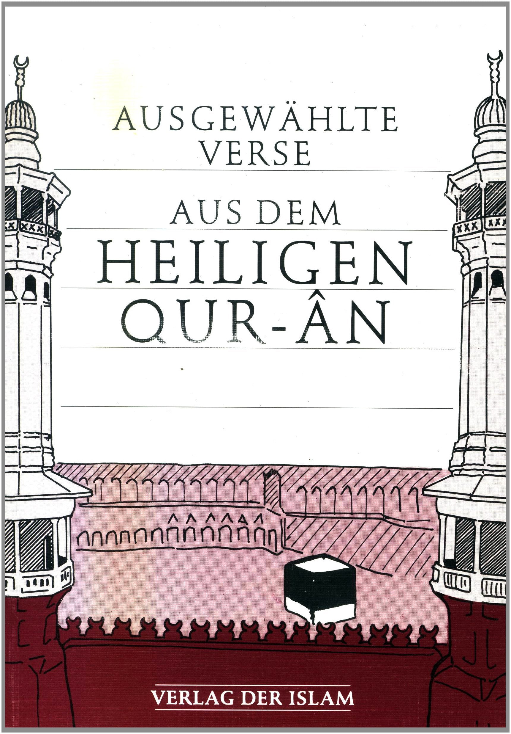 Ausgewählte Verse aus dem Heiligen Quran (Ausgewählte Schriften) Religion & Esotericism