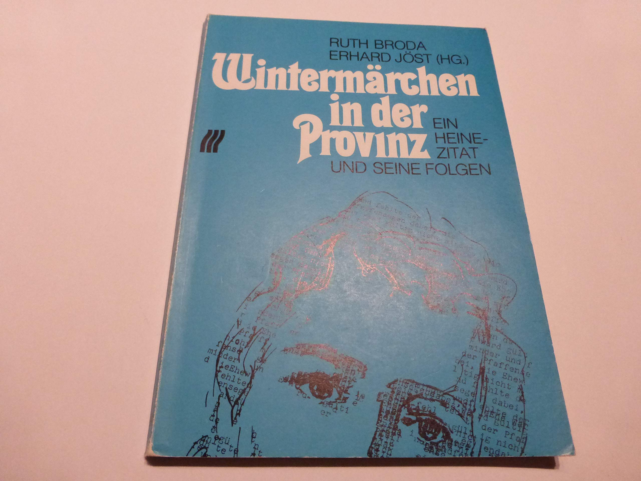 Wintermärchen in der Provinz. Ein Heine- Zitat und seine Folgen Books