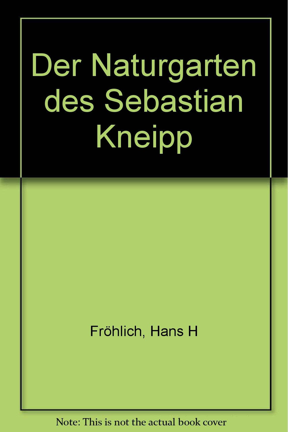 Der Naturgarten des Sebastian Kneipp Science