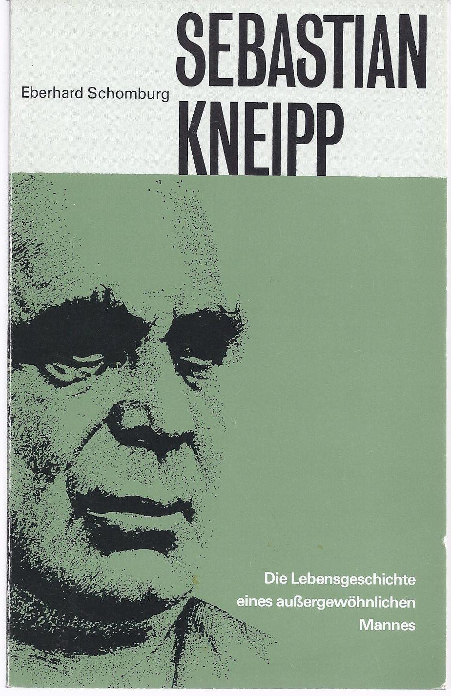 Sebastian Kneipp - Die Lebensgeschichte eines aussergewöhnlichen Mannes Science