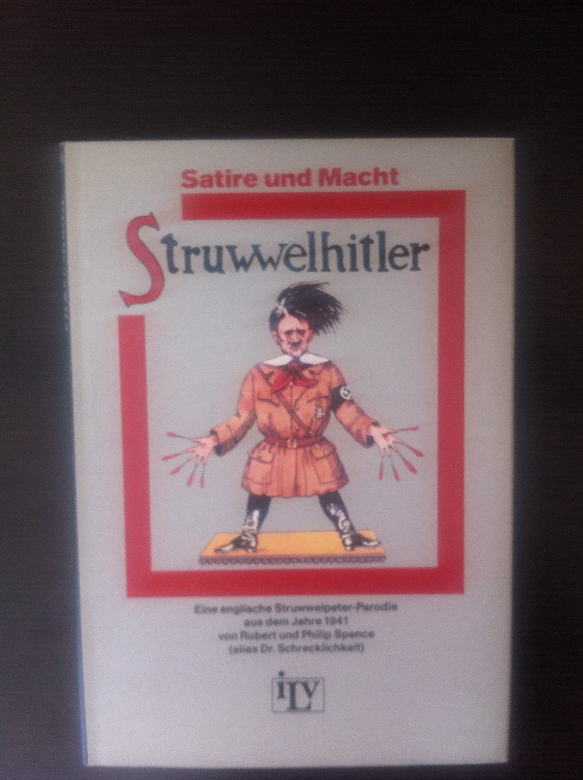 Struwwelhitler. Eine englische Struwwelpeter-Parodie aus dem Jahre 1941 Contemporary literature