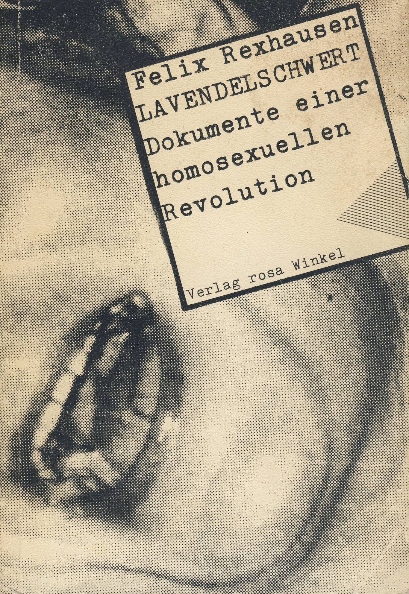 Lavendelschwert.. Dokumente einer homosexuellen Revolution. Contemporary literature