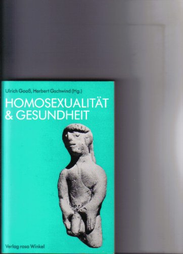 Homosexualität und Gesundheit book