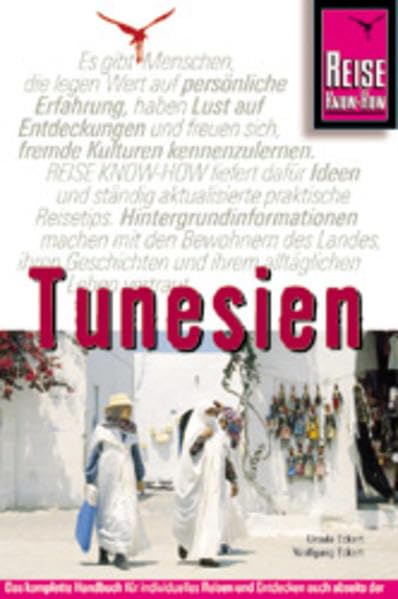 Tunesien-Reisehandbuch: Vom Mittelmeer zu den Oasen der Sahara (Reise Know How) Travel