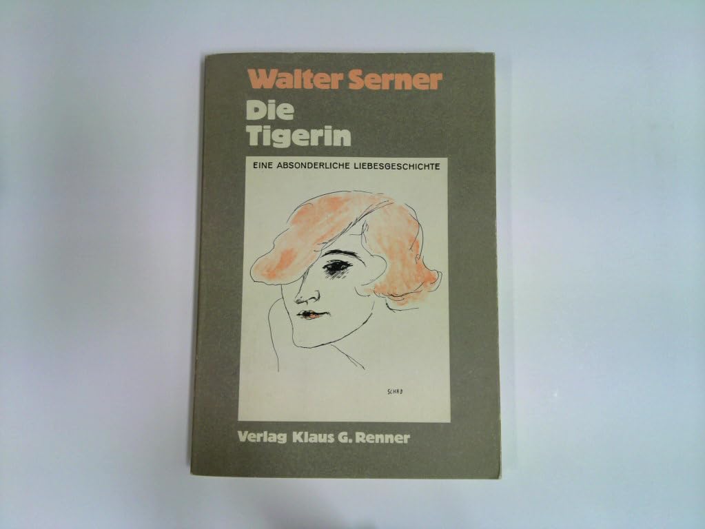 Die Tigerin: Eine absonderliche Liebesgeschichte Contemporary literature