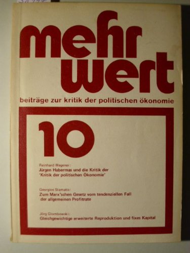 Mehrwert, Heft 10 : Jürgen Habermas und die Kritik der Kritik der politischen Okonomie Contemporary literature Books
