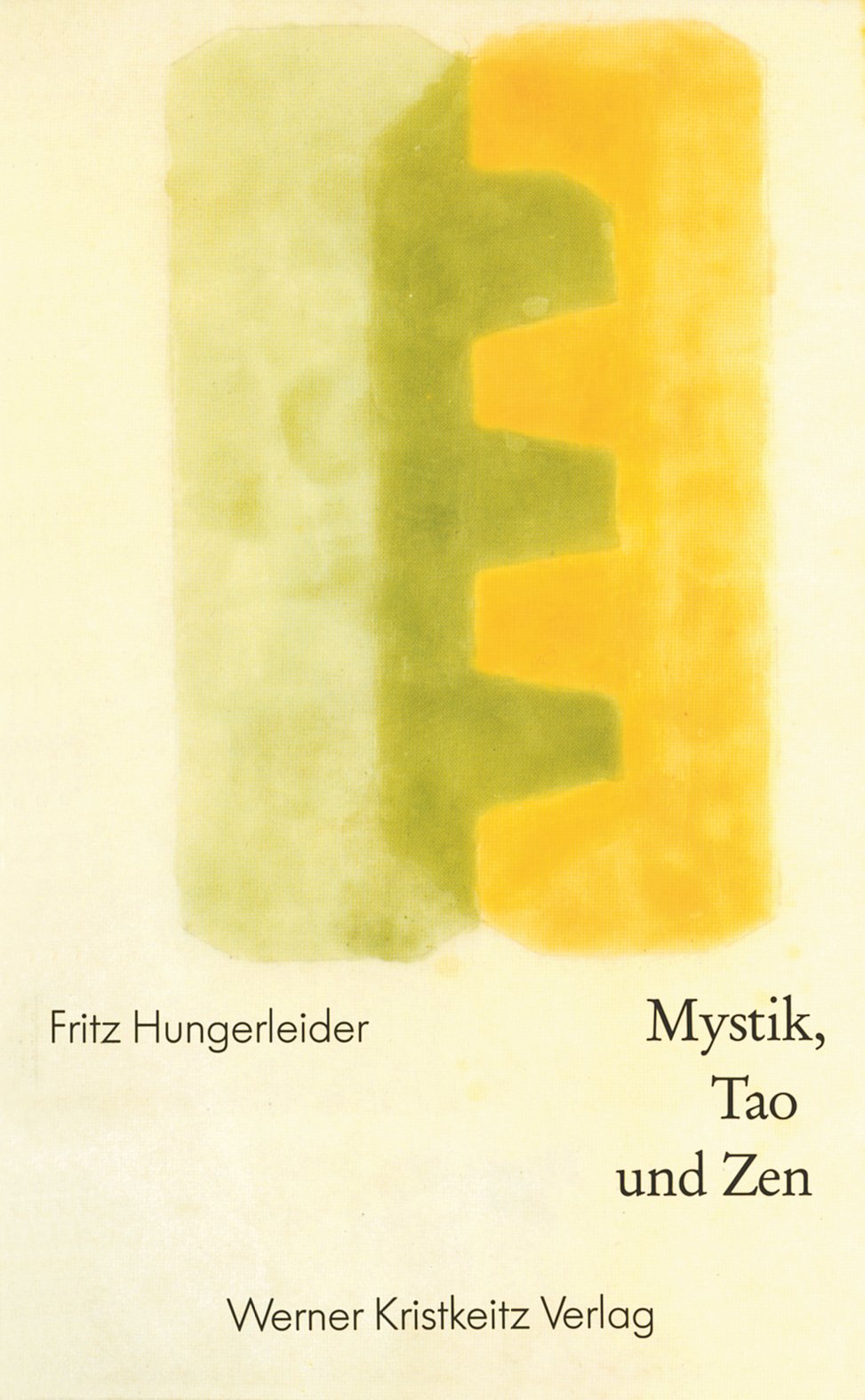 Mystik, Tao und Zen: Lichtspur zum Urgrund des Seins Philosophy