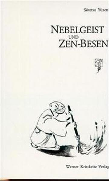 Nebelgeist und Zen-Besen Philosophy