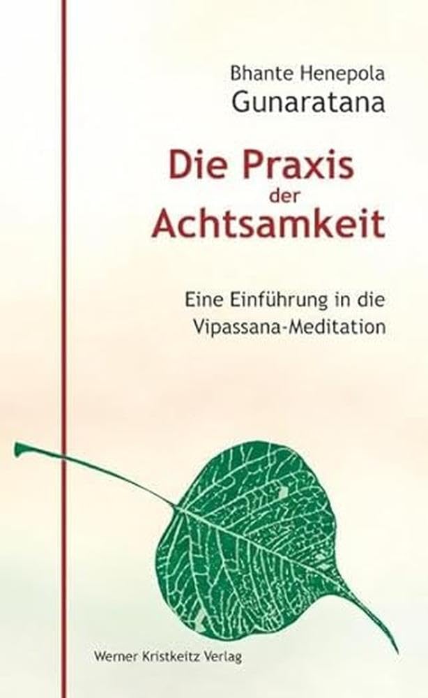 Die Praxis der Achtsamkeit Philosophy
