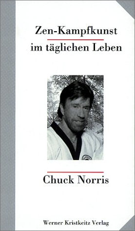 Zen-Kampfkunst im täglichen Leben: Entdecke die verborgene Kraft in dir Self-help
