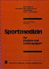 Sportmedizin für Breiten- und Leistungssport. Berichtsband Deutscher Sportärztekongress Saarbrücken 16.10.-19.10.1980 Medicine