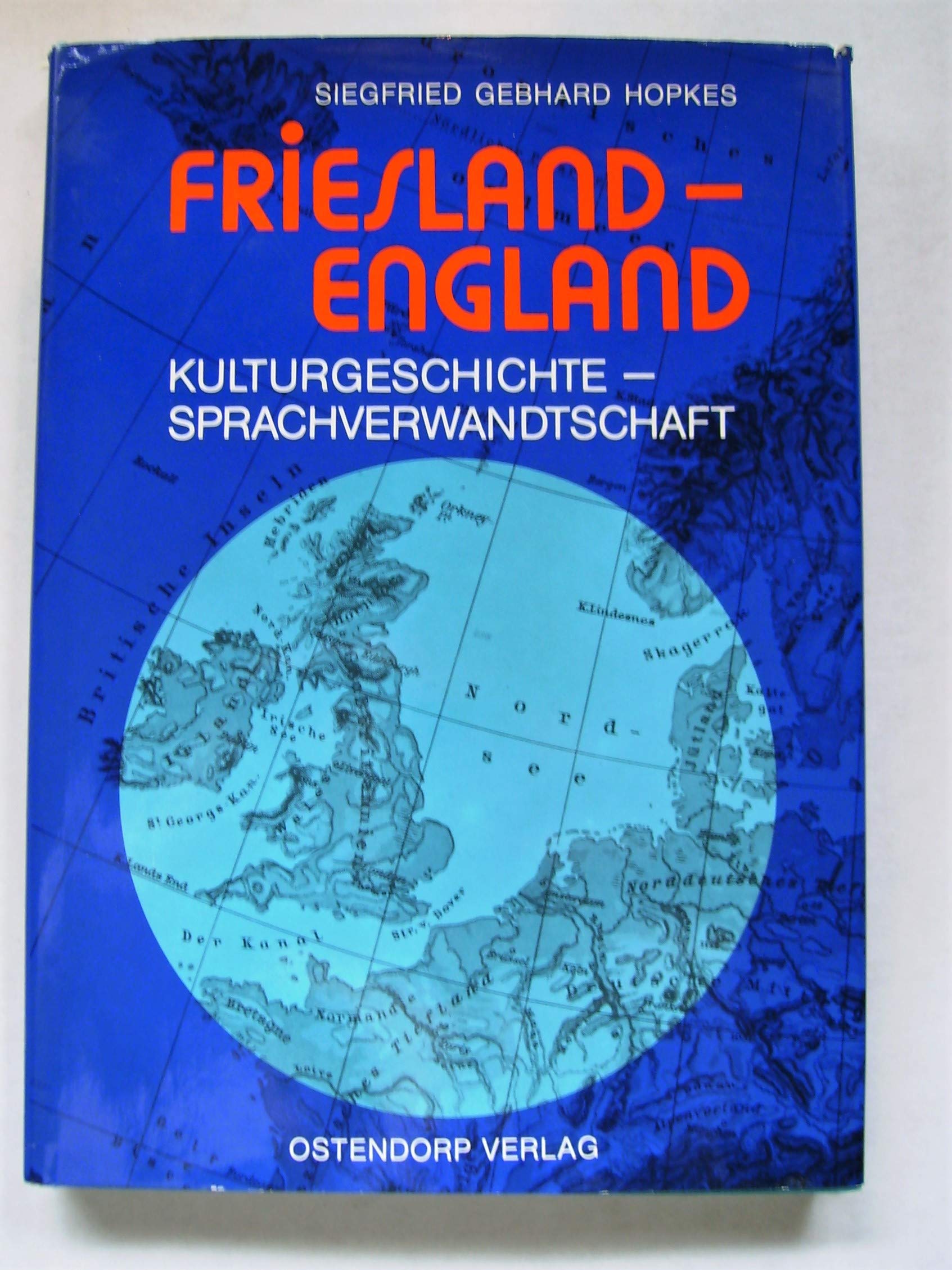 Friesland, England Kulturelle u. geschichtl. Beziehungen, sprachl. Verwandtschaft Books