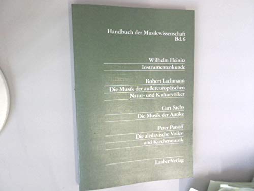 instrumentenkunde - die musik der außereuropäischen natur- und kulturvölker - die musik der antike - die altslavische volks- und kirchenmusik Books