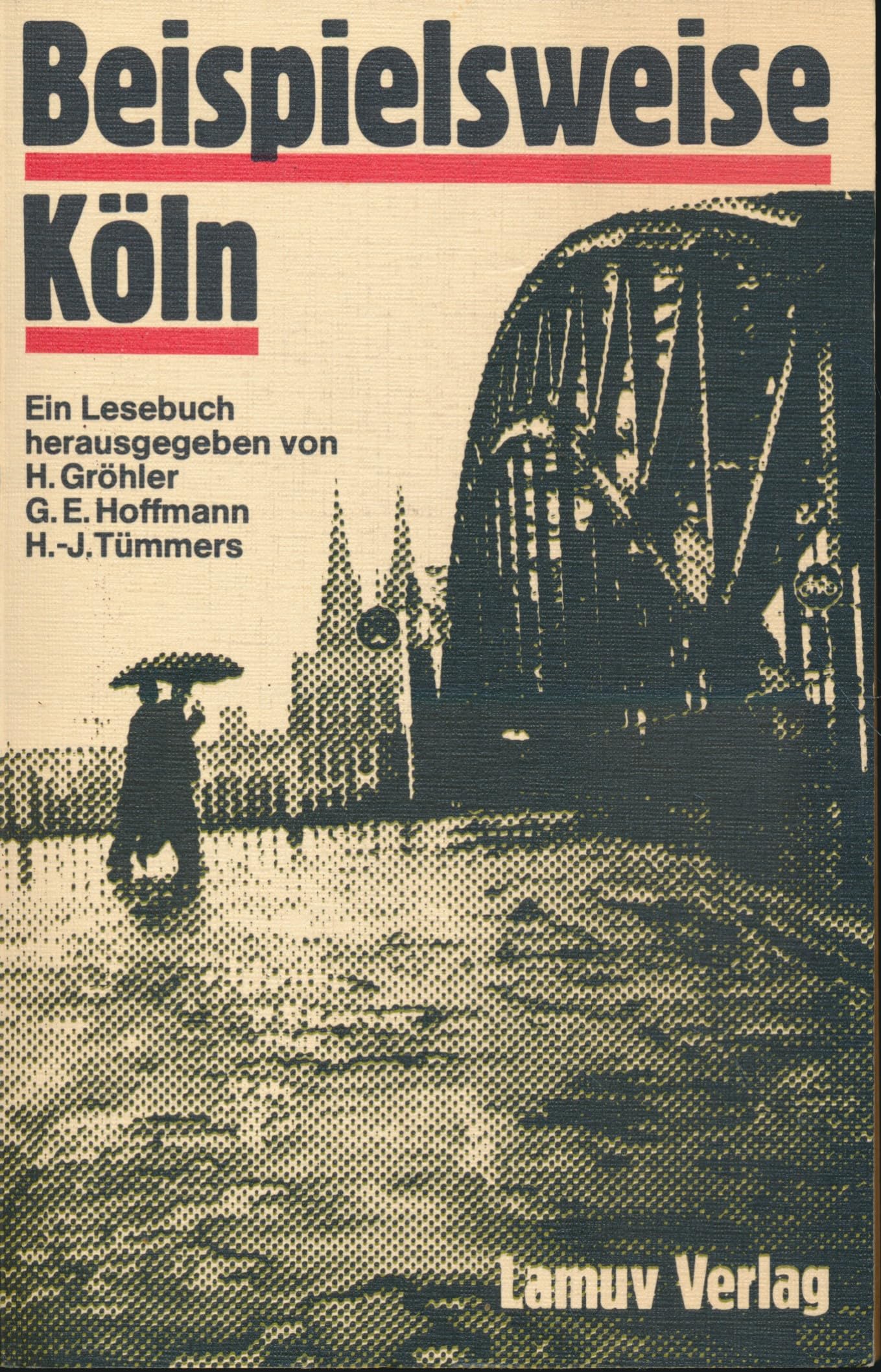 Beispielsweise Köln. Ein Lesebuch. Books