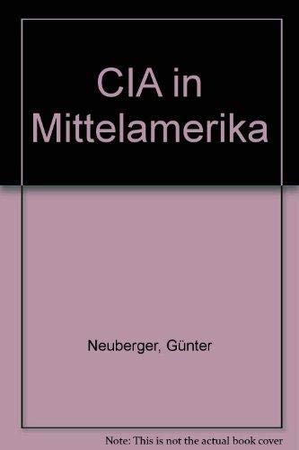 CIA in Mittelamerika Politics & History