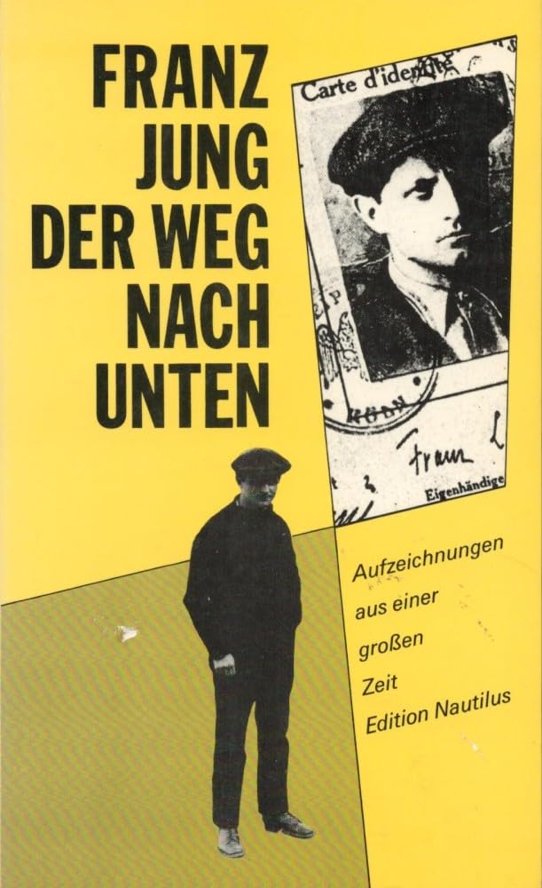 Der Weg nach unten: Aufzeichnungen aus einer grossen Zeit (Autobiographie) Memories