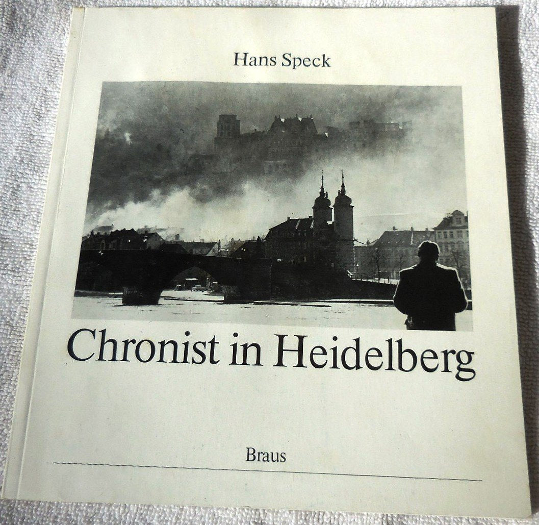 Hans Speck: Chronist in Heidelberg Memories