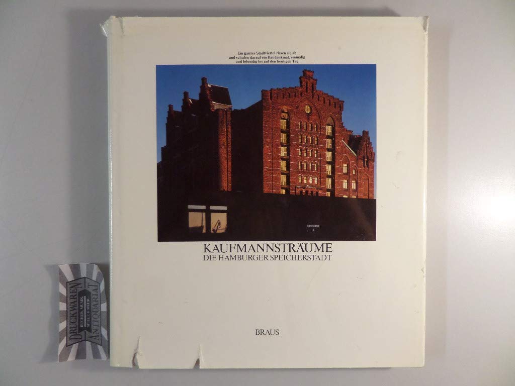 Kaufmannsträume. Die Hamburger Speicherstadt Business & Technology