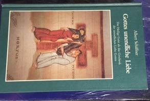 Gottes unendliche Liebe. Der heilige Geist als das Geschenk der unendlichen Liebe Gottes Religion & Esotericism