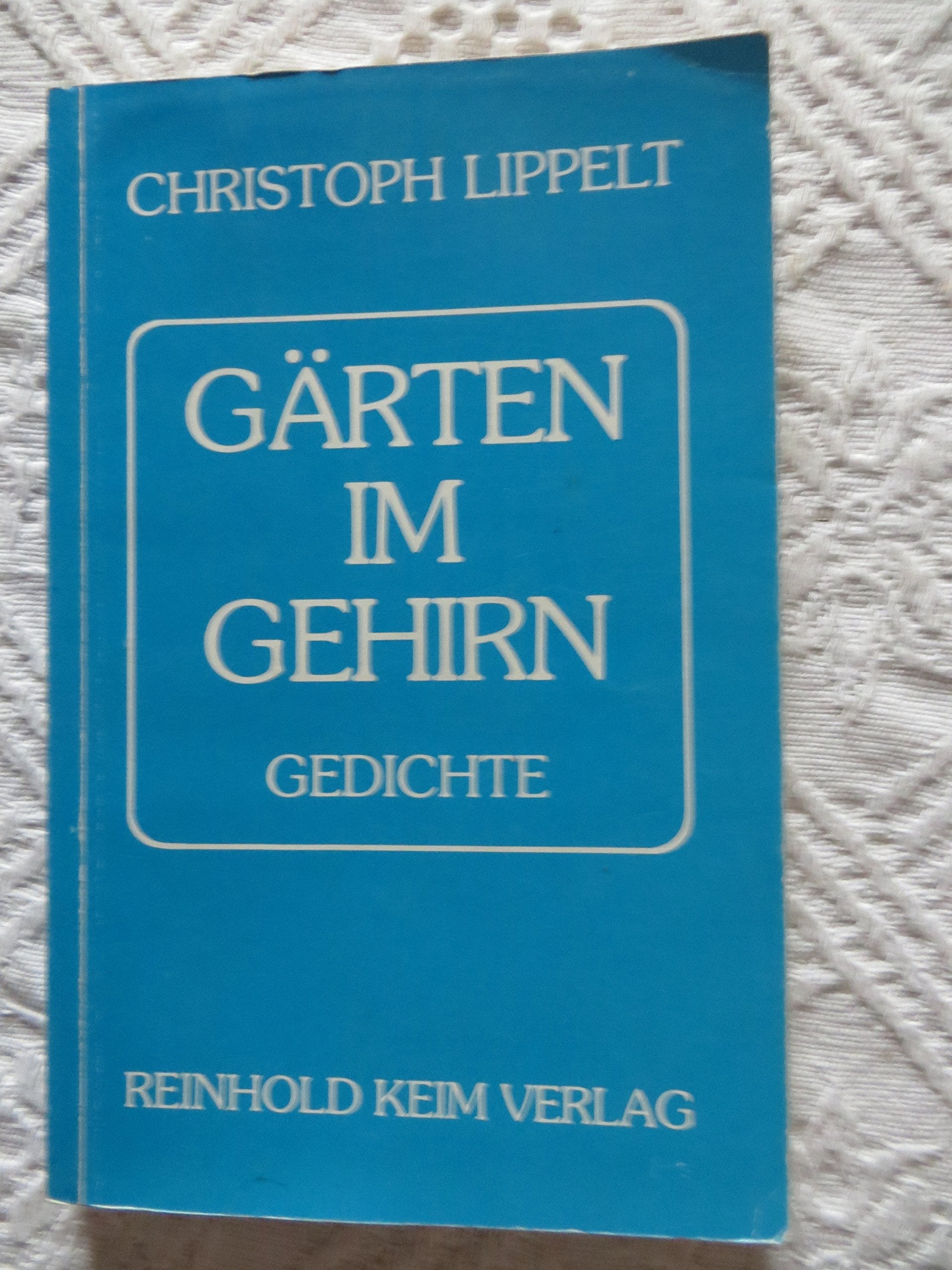 Gärten im Gehirn: Gedichte Poetry