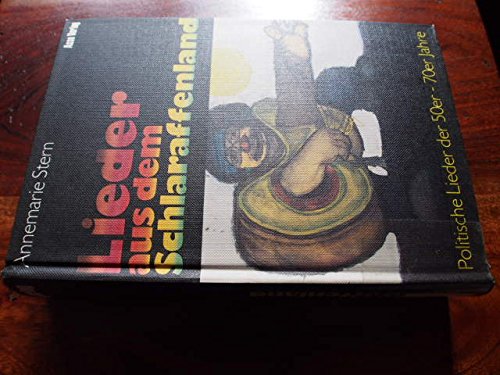Lieder aus dem Schlaraffenland: Politische Lieder der 50er bis 70er Jahre Film, Art & Culture