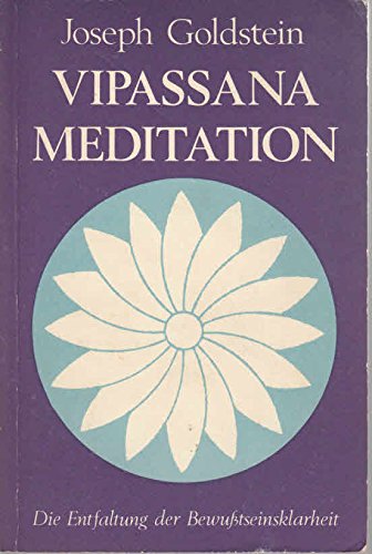 Vipassana - Meditation. Die Entfaltung der Bewusstseinsklarheit Lifestyle
