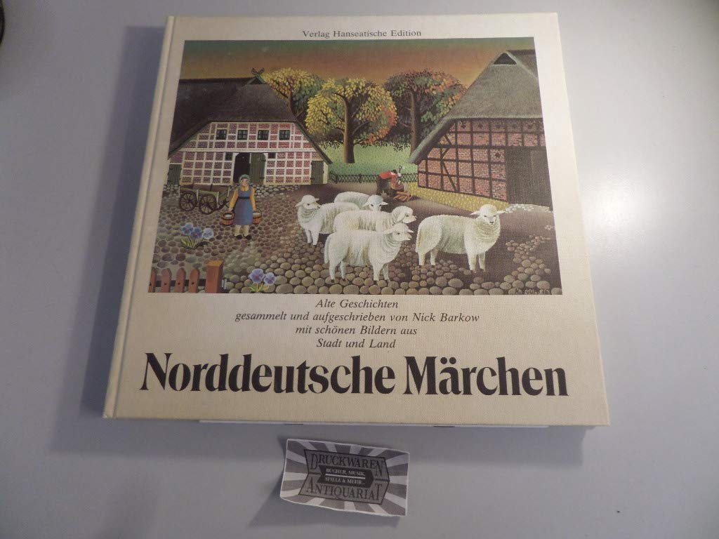 Norddeutsche Märchen (5451 256). Alte Geschichten mit schönen Bildern aus Stadt und Land Books