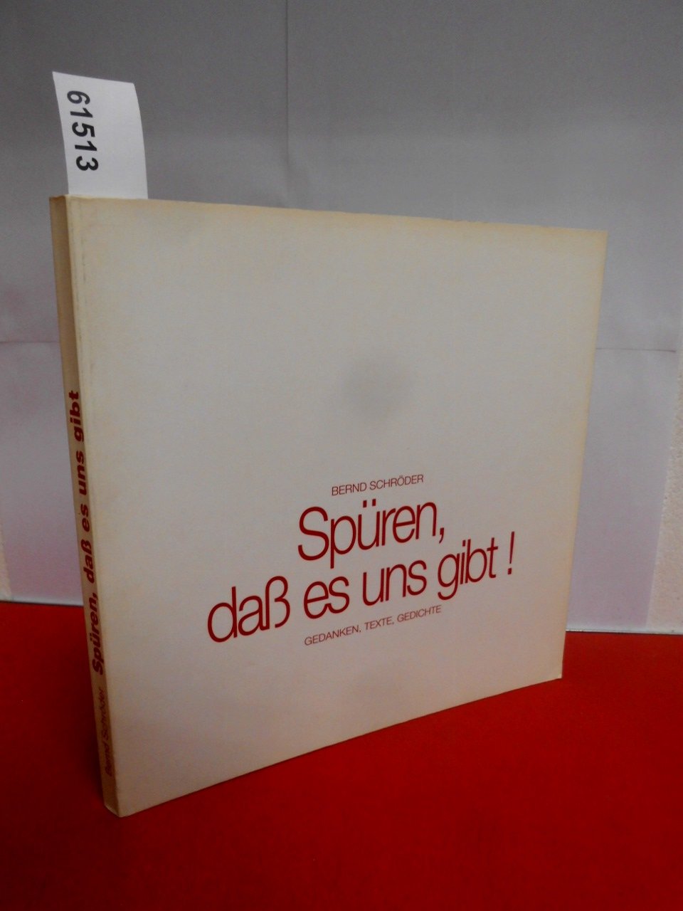 Spüren dass es uns gibt!: Texte und Gedichte über Zärtlichkeit, Liebe, Schmerz und Trennung: Gedanken, Texte, Gedichte Living & Furnishing