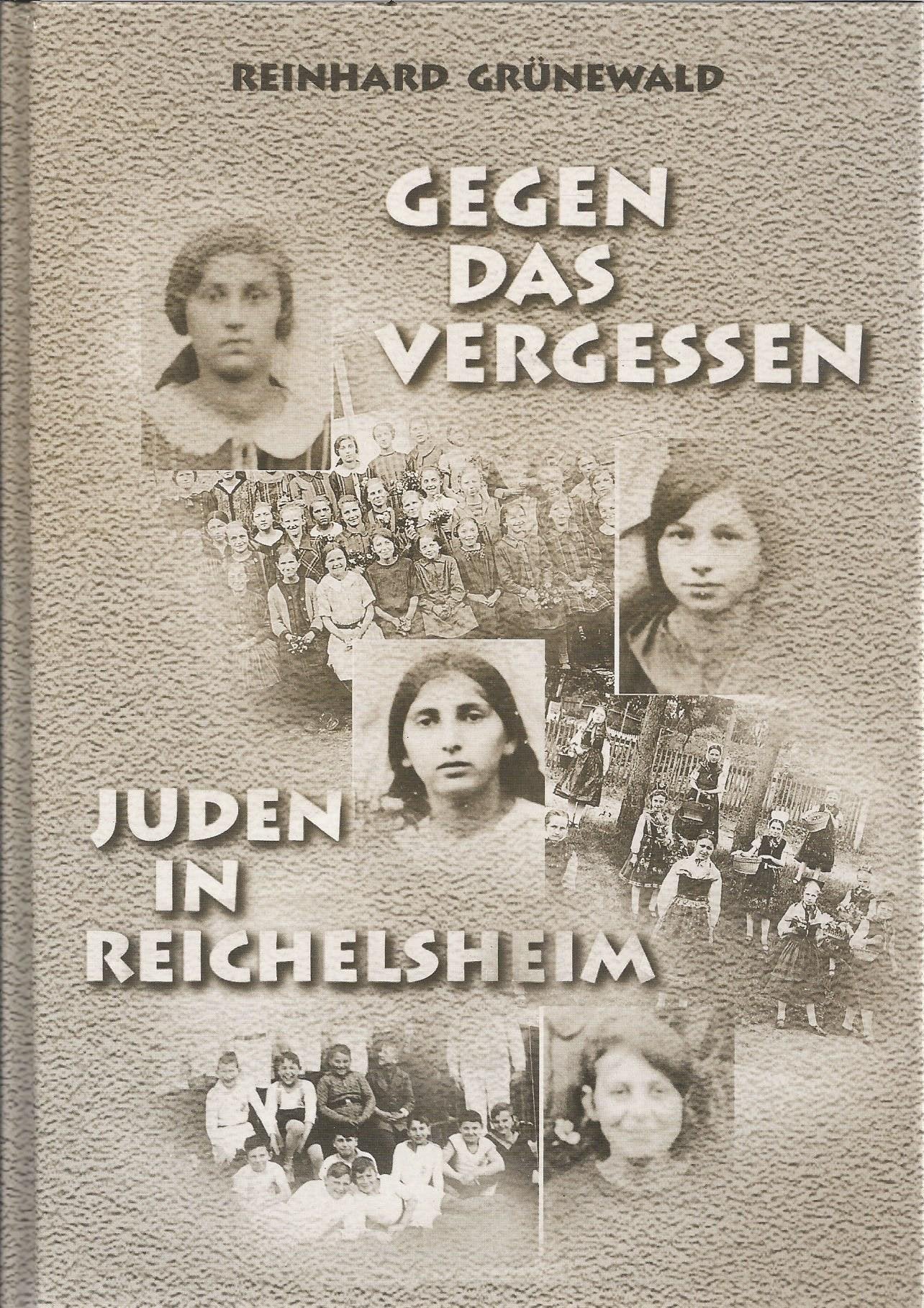 Gegen das Vergessen: Juden in Reichelsheim Books