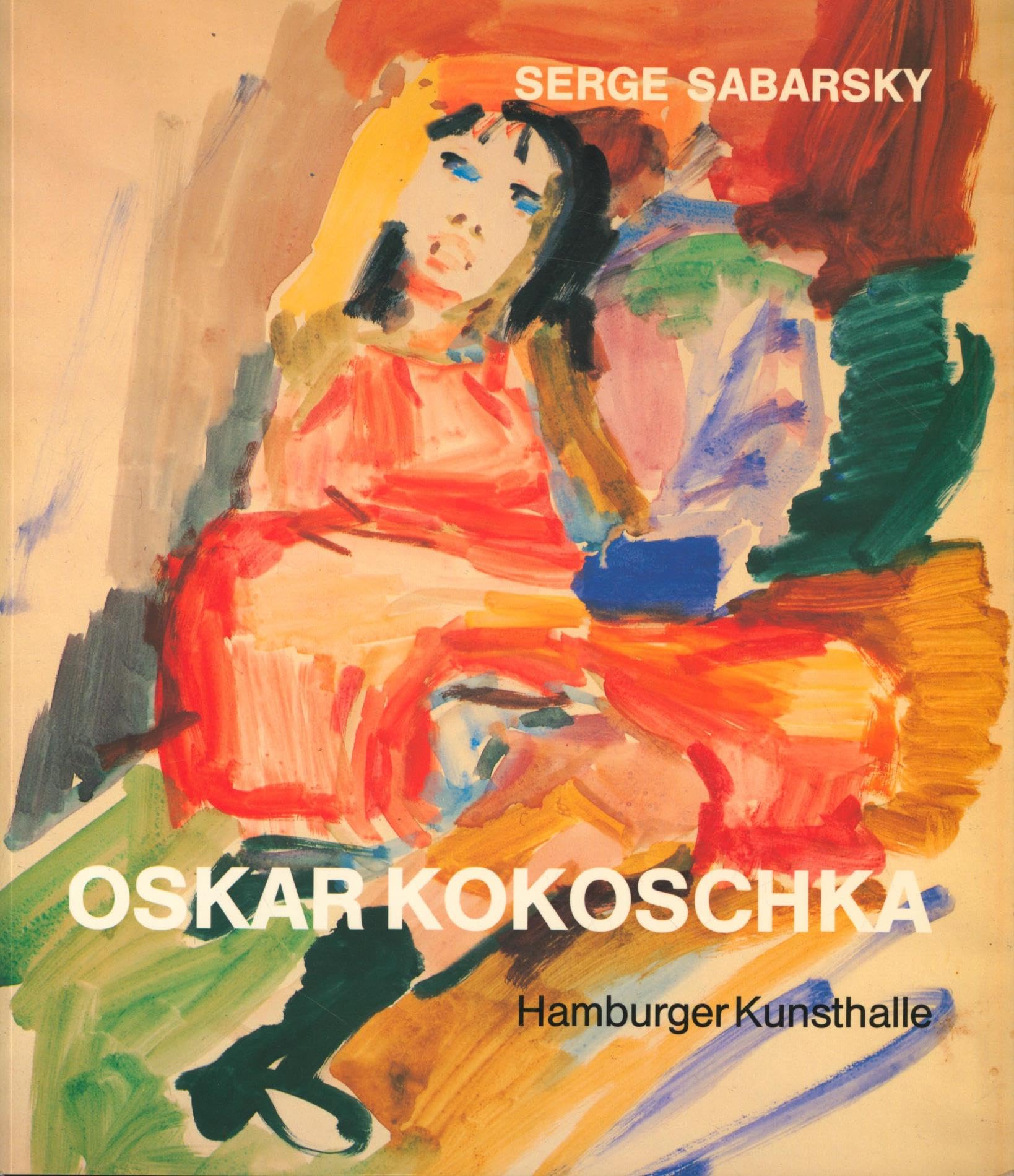 Oskar Kokoschka Die fruhen Jahre : 1906-1926 Arts & Music