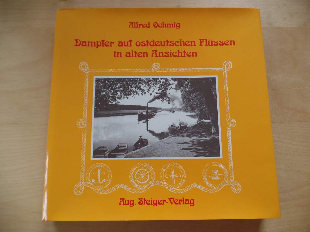 Dampfer auf Ostdeutschen Flüssen in alten Ansichten Film, Art & Culture