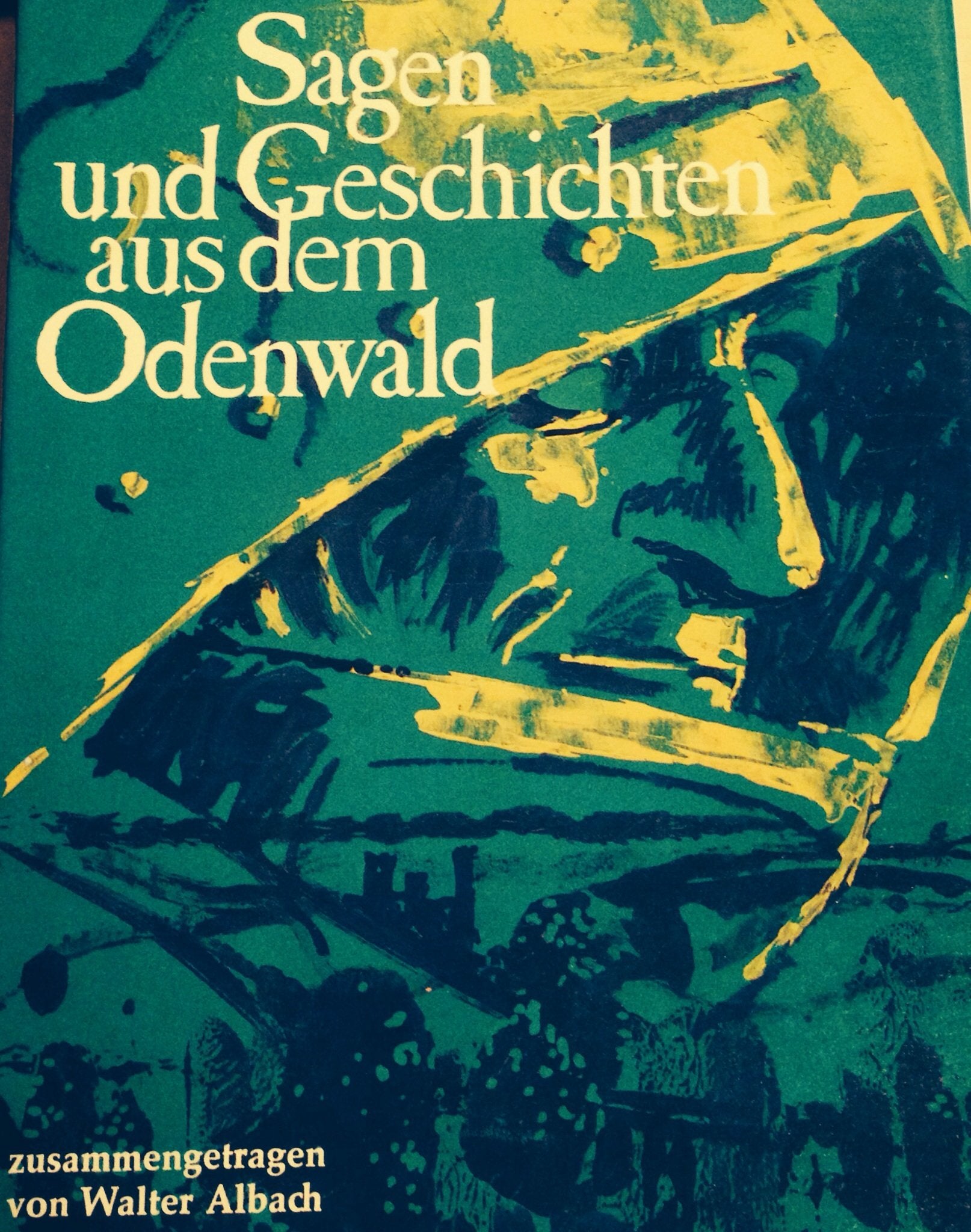 Sagen und Geschichten aus dem Odenwald Fairy Tales & Legends