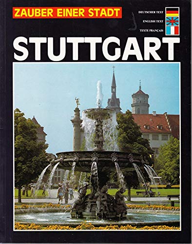 Stuttgart. Zauber einer Stadt. Dt./Engl./Franz Travel